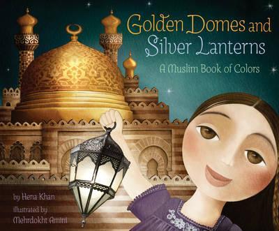 golden domes and silver lanterns, ramadan childrens book