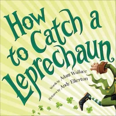 how to catch a leprechaun. st patrick s day books
